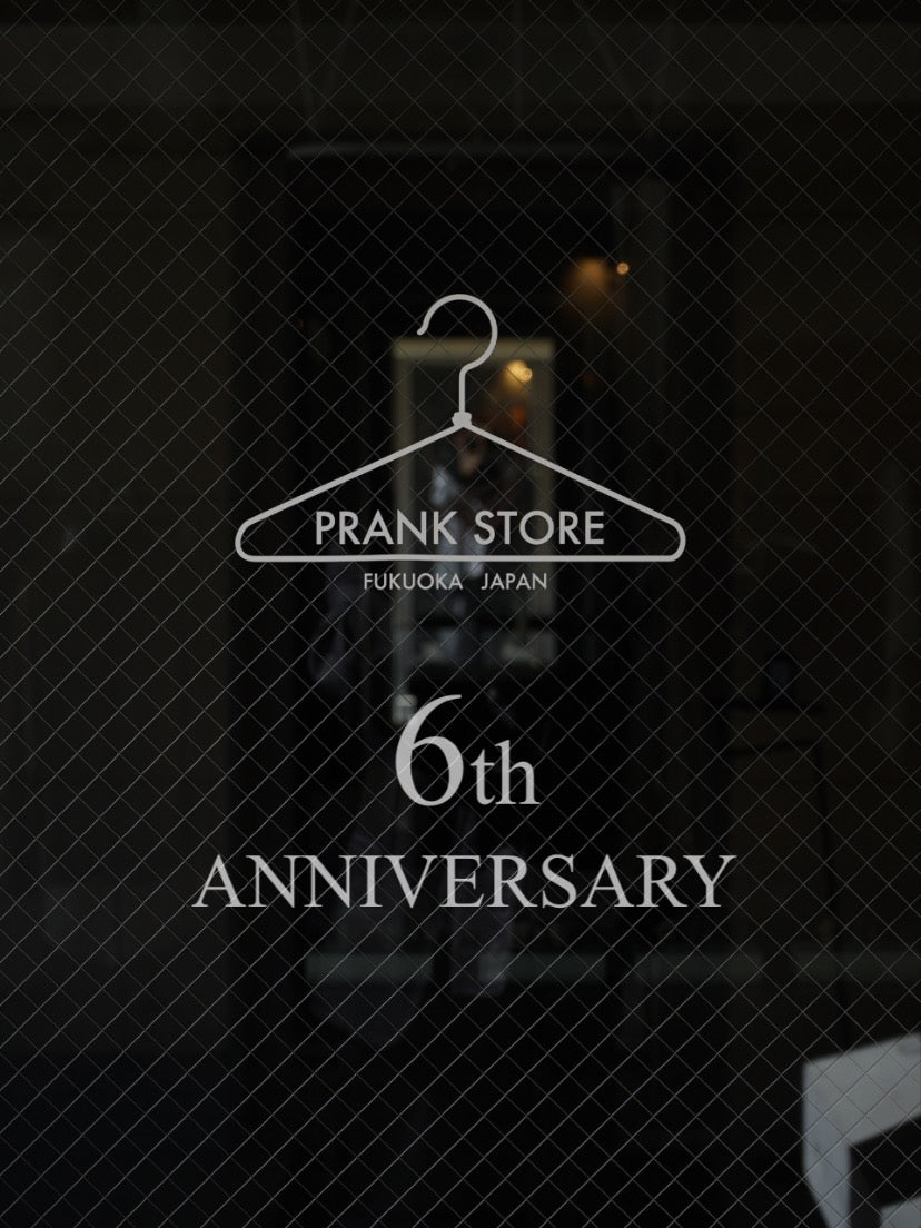 PRANK STORE 6th ANNIVERSARY