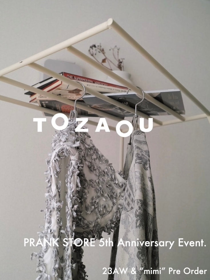 TOZAOU mimi ＆ 23AW Pre Order延長！