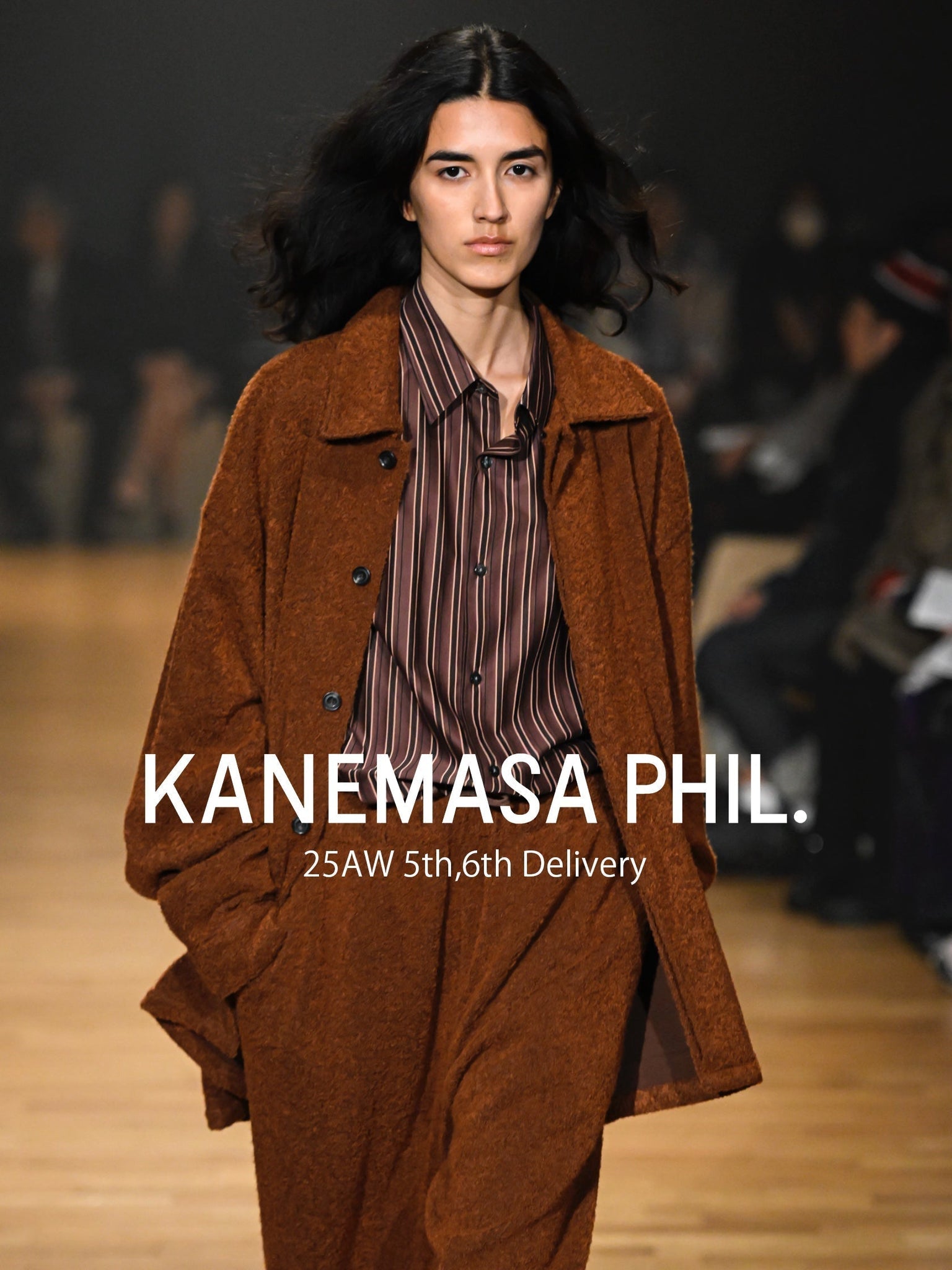 KANEMASA PHIL. 25AW 5th,6th Delivery